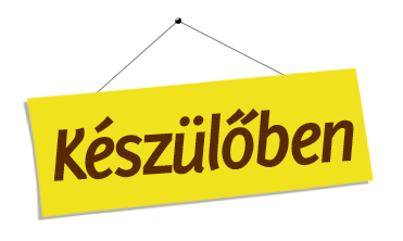 Készülőben / Pripravujeme